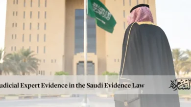 Judicial Expert Evidence in the Saudi Evidence Law